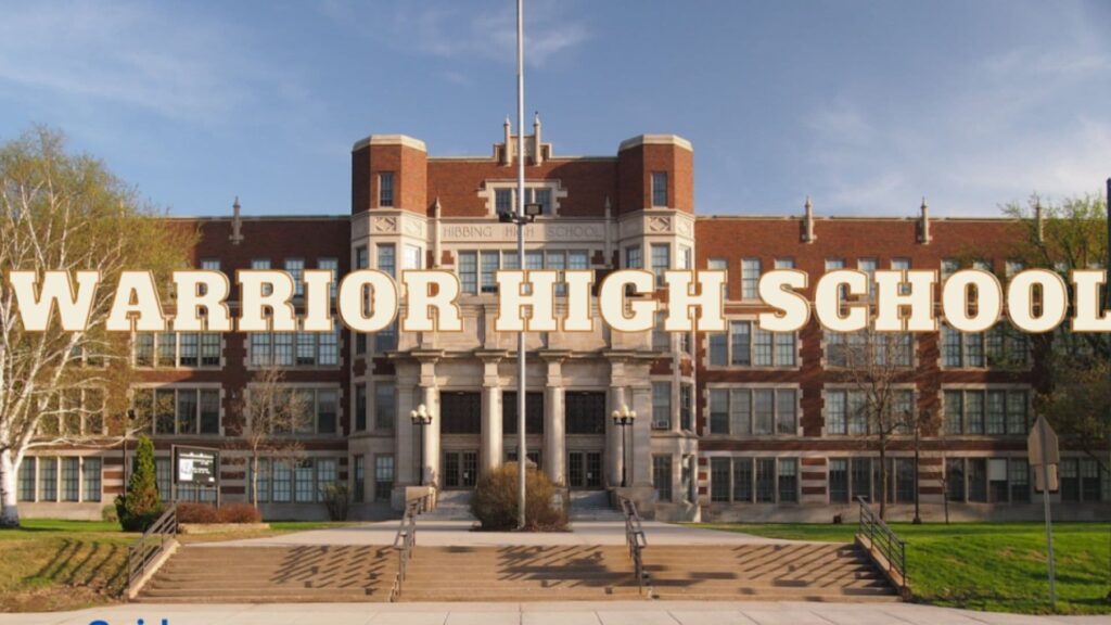 A Comprehensive Guide Warrior High School 2024